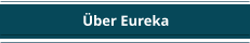 Über Eureka